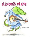 Elwood's Plans Book Cover